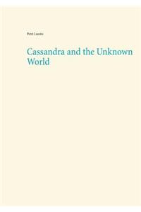 Cassandra and the Unknown World
