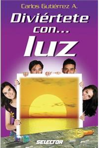 Diviertete Con... Luz