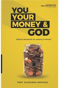 You your money & God