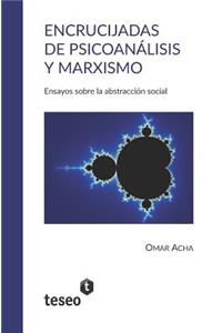 Encrucijadas de Psicoanálisis Y Marxismo