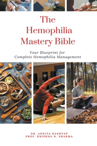 Hemophilia Mastery Bible