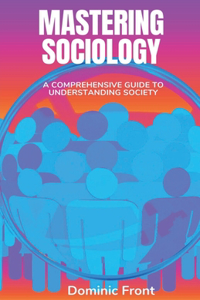 Mastering Sociology