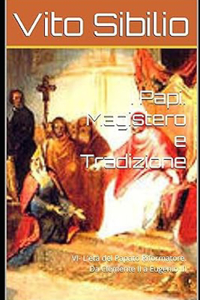 I Papi. Magistero e Tradizione