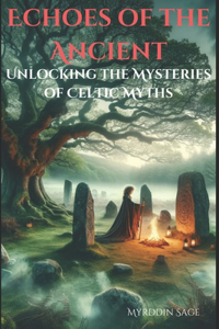Echoes of the Ancient