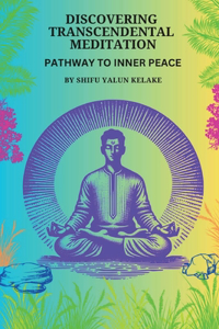 Discovering Transcendental Meditation