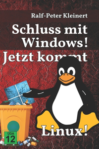 Schluss mit Windows!