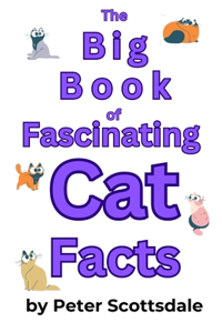 Big Book of Fascinating Cat Facts