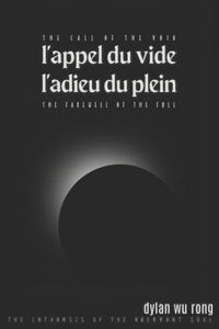 l'appel du vide, l'adieu du plein