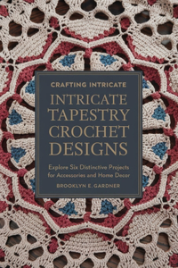 Crafting Intricate Tapestry Crochet Designs