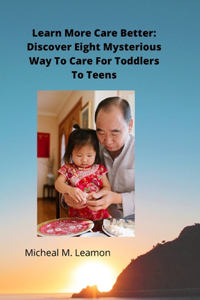 Learn More Care Better