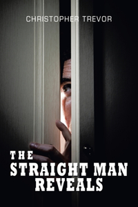 Straight Man Reveals
