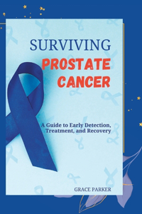 Surviving Prostate Cancer