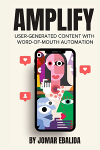 Amplify User-Generated Content with Word-Of-Mouth Automation