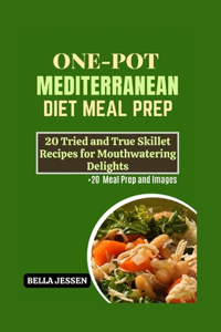 One-Pot Mediterranean Diet Meal Prep