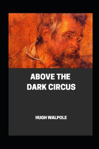 Above the Dark Circus illustrated