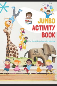 Ultimate Jumbo activity book for kids under 6