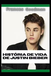 História de vida de Justin Bieber