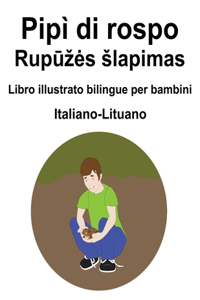 Italiano-Lituano Pipì di rospo / Rupūzes slapimas Libro illustrato bilingue per bambini