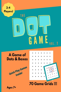 Dot Game, Volume 2: A Strategy Game of Dots and Boxes