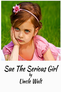 Sue the Serious Girl