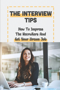 The Interview Tips