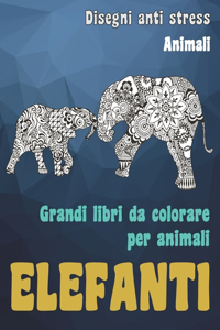 Grandi libri da colorare per animali - Disegni Anti stress - Animali - Elefanti