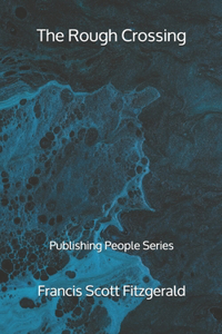 The Rough Crossing - Publishing People Series