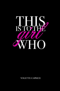 This Is To The Girl Who