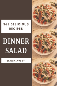 365 Delicious Dinner Salad Recipes