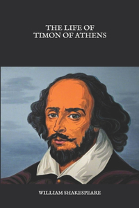 The Life of Timon of Athens