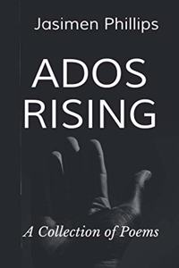 ADOS Rising