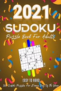 2021 Sudoku Puzzle Book For Adults