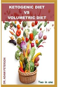 Ketogenic Diet Vs Volumetric Diet