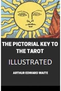 The Pictorial Key To The Tarot Illustrated