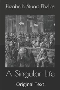 A Singular Life