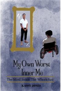 My Own Worst Inner Me
