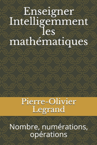 Enseigner Intelligemment les mathématiques