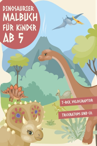 Dinosaurier Malbuch für Kinder Ab 5