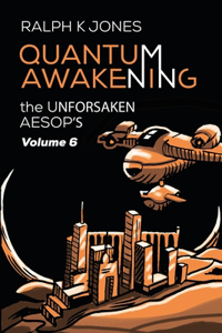 Quantum Awakening Vol 6