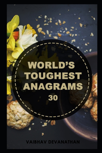World's Toughest Anagrams - 30
