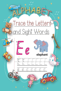 Trace Letters Of The Alphabet and Sight Words