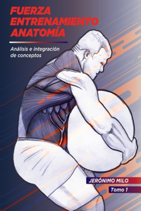 Fuerza.Entrenamiento.Anatomia