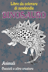 Libro da colorare di Zendoodle - Cuccioli e altre creature - Animali - Dinosauro