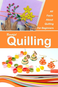 Beautiful Quilling