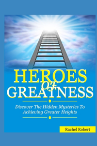 Heroes of Greatness