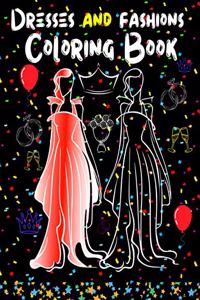 Dresses And Fashions Coloring Book