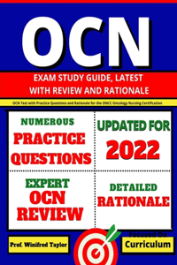 OCN Exam Study Guide, latest with Review and Rationale