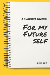 For My Futre Self