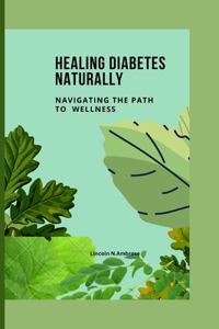 Healing Diabetes Naturally