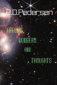 Feelings, Wonders, and Thoughts